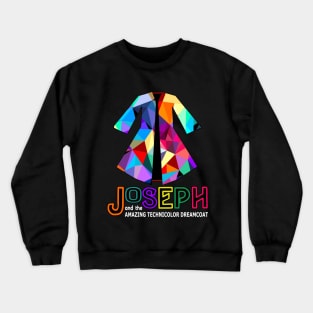 Joseph and the Amazing Technicolor Dreamcoat - Design #1 Crewneck Sweatshirt